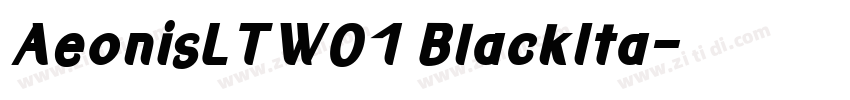 AeonisLTW01 BlackIta字体转换